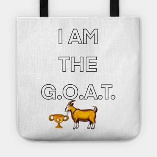 I am the goat, the greatest of all time, goat with trophy boast brag winner self confident Tote