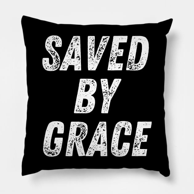 Saved By Grace Christian Quote Pillow by Art-Jiyuu