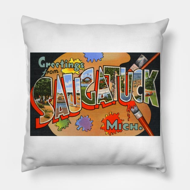 Greetings from Saugatuck, Michigan - Vintage Large Letter Postcard Pillow by Naves