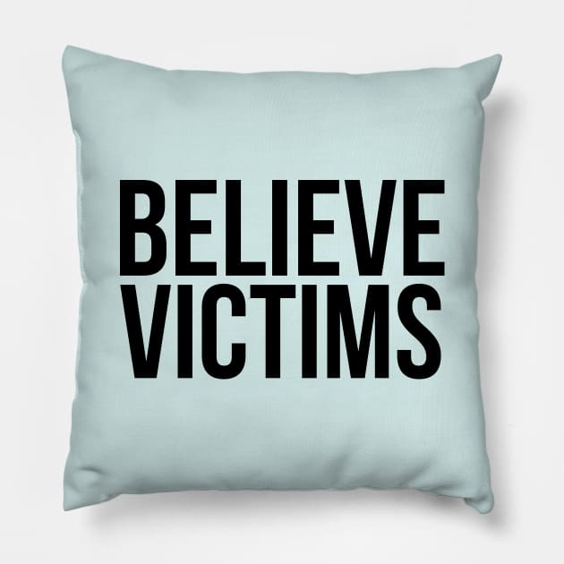 Believe Victims Pillow by midwifesmarket