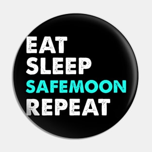 Eat Sleep Safemoon Repeat Pin