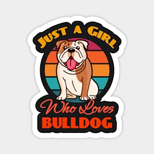 Just a Girl Who Loves Bulldog Dog puppy Lover Cute Sunser Retro Funny Magnet