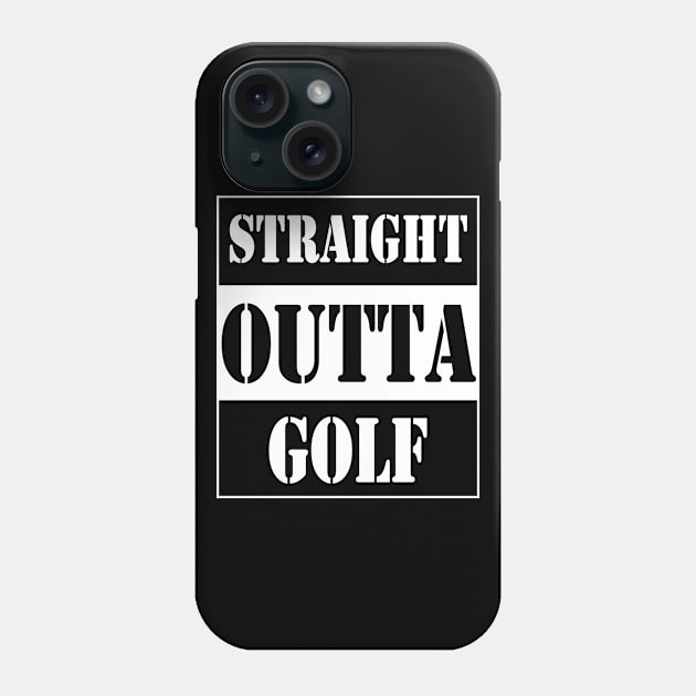 straight outta golf Phone Case by TTL