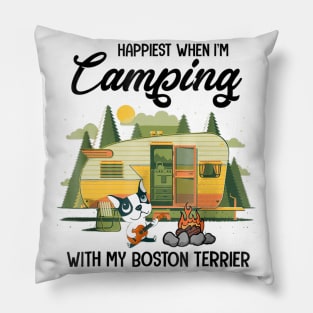 Happiest When I'm Camping With My Boston Terrier Pillow