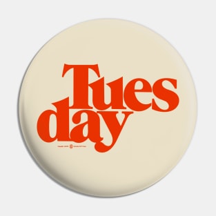 Tuesday Pin