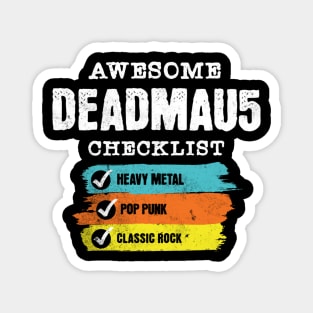 Awesome deadmaus checklist Magnet