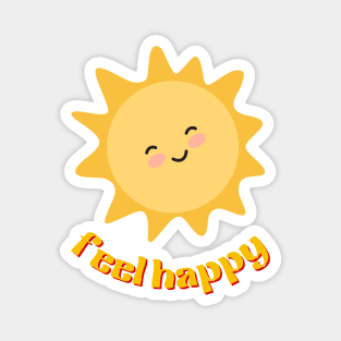 Feel Happy Magnet