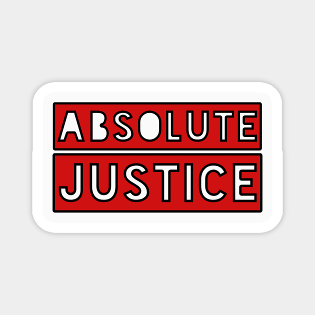 Absolute Justice Magnet by Bee92