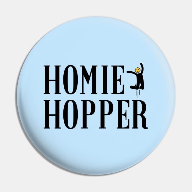 Homie Hopper Pin by sparkling-in-silence