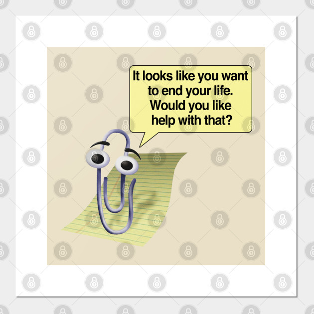 Microsoft Clippy Suicide Assistant Meme Shirt Parody Humor Cartel E Impresion Artistica Teepublic Mx