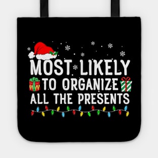 Most Likely To Organize All The Presents Family Matching Tote