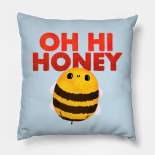 Oh Hi Honey Pillow
