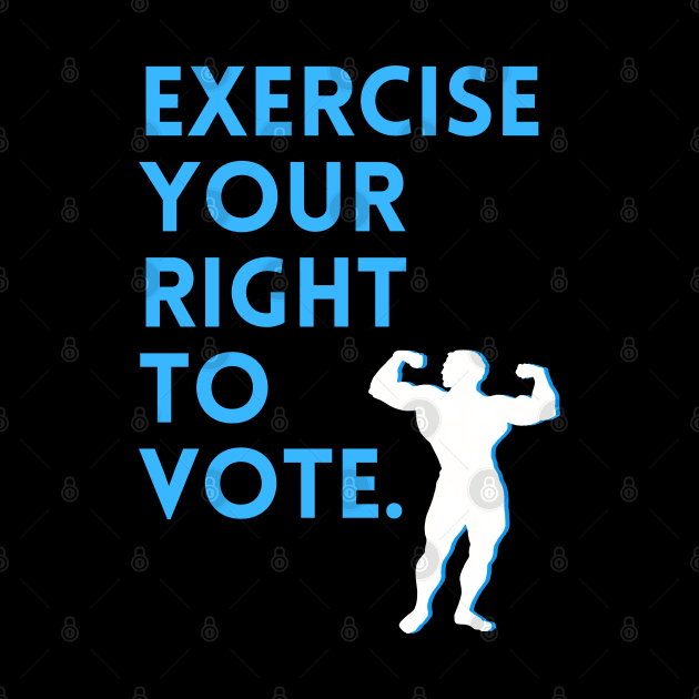 Exercise Your Right To Vote by TJWDraws