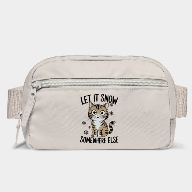 Let It Snow Somewhere Else Winter Sarcasm Parody by Anticorporati