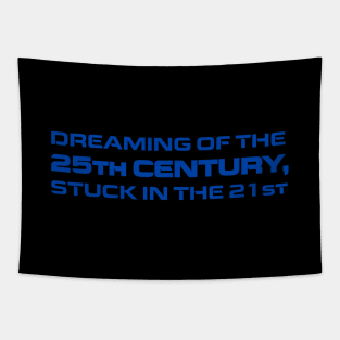 Dreaming of the 25th Century Tapestry