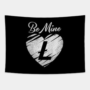 Valentine Be Mine Litecoin LTC Coin To The Moon Crypto Token Cryptocurrency Blockchain Wallet Birthday Gift For Men Women Kids Tapestry