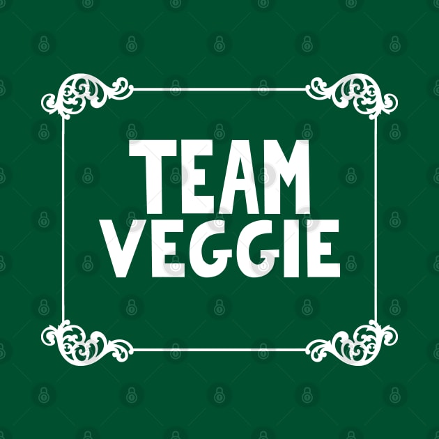 TEAM VEGGIE - Awesome Vegan/Vegetarian Gift by DankFutura