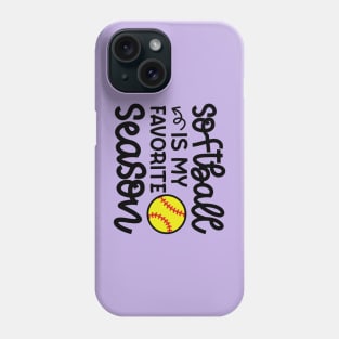 Softball Is My Favorite Season Softball Player Mom Cute Funny Phone Case