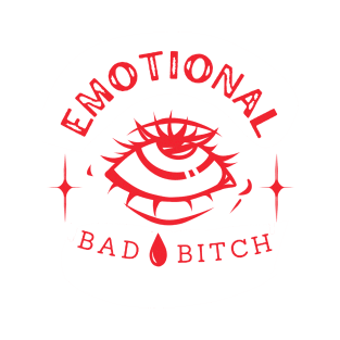 Emotional Bad B!tch T-Shirt