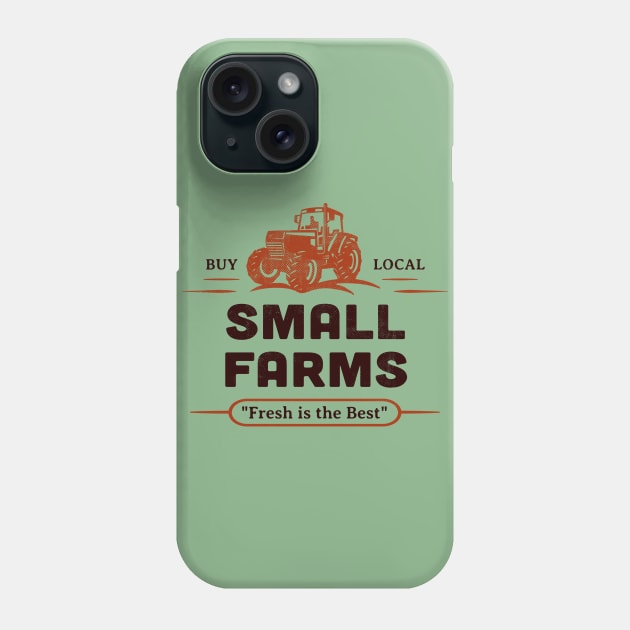 Small Farms Buy Local Outdoor Market Tractor Farmers Retro Phone Case by Pine Hill Goods