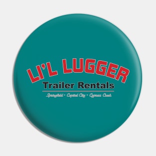 Li'l Lugger Trailer Rentals Pin