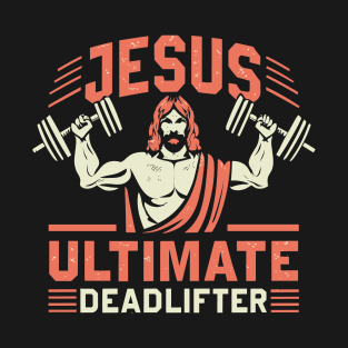 Jesus The Ultimate Deadlifter Vintage T-Shirt