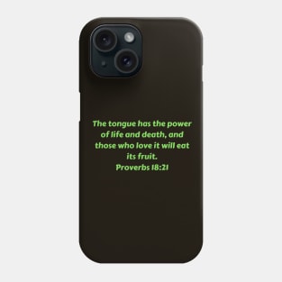 Bible Verse Proverbs 18:21 Phone Case