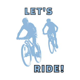 Let's Ride T-Shirt