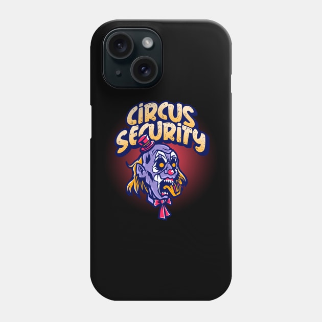 Circus Security Phone Case by Wise Inks