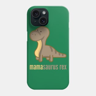 Mamasaurus Rex Shirt Family Dinosaur T-Shirts Phone Case