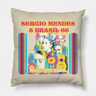 sergio mendes & brasil 66 Pillow