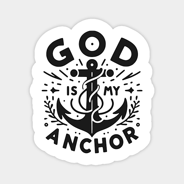 God is My Anchor Magnet by Frank Ring
