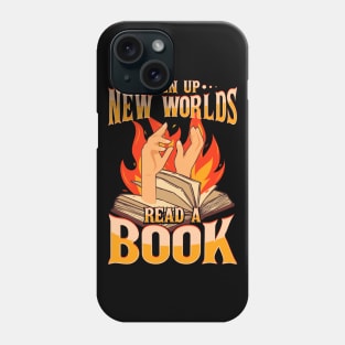 Open up new worlds read a book Phone Case