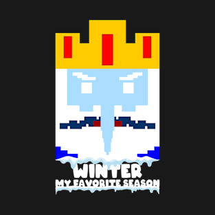 Winter, My favorite season. Ice King T-Shirt