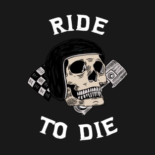 Ride To Die Dark Edition T-Shirt