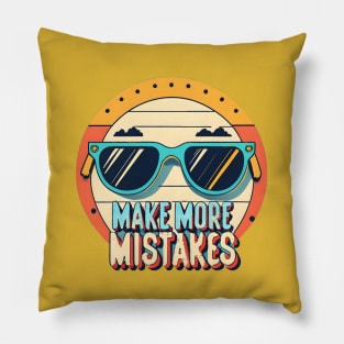 Make More Mistakes: Vibrant Summer Vibes with Sunglasses Pillow