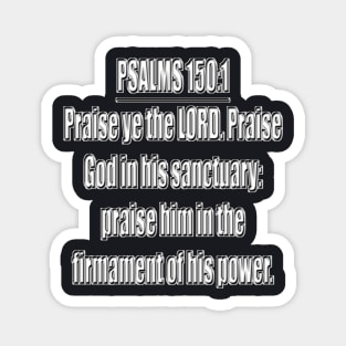 Bible Verse Psalms 150:1 Magnet