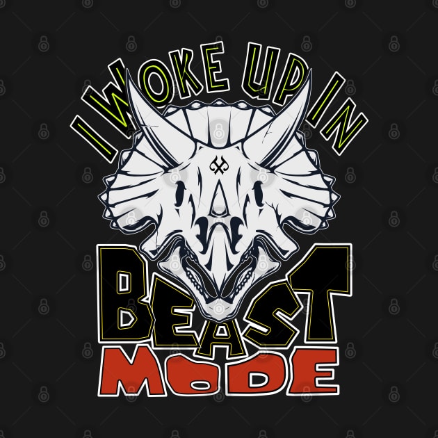 I Woke Up In Beast Mode by Turnbill Truth Designs