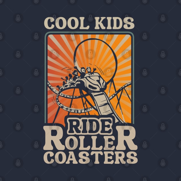 Cool Kids Ride Roller Coasters by Issho Ni