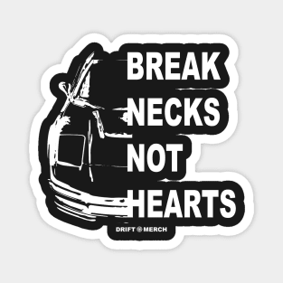 Break Necks Not Hearts Japanese Car Enthusiast Retro Magnet