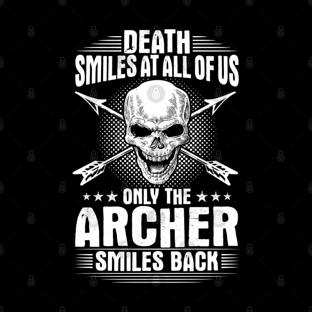 Archer Archery Gift Present Death Smiles Bow Arrow by Krautshirts