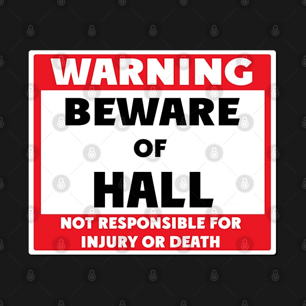 Beware of Hall by BjornCatssen