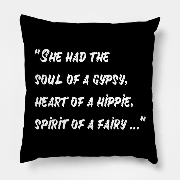 She Had the soul of a gypsy Pillow by madeinchorley