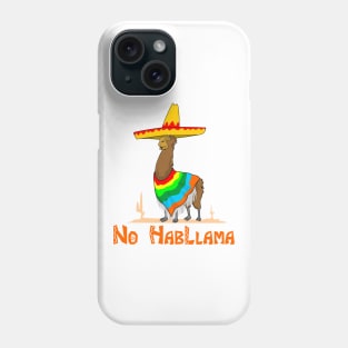 No HabLlama Llama Phone Case