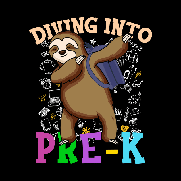 Diving Into pre-k Shirts Dabbing Sloth Students Back To School Gifts by hardyhtud