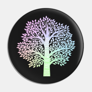 "You are always enough" Pastel Tree Pin