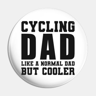 Bicycle Saying Father Dad Mountain Bike Pin