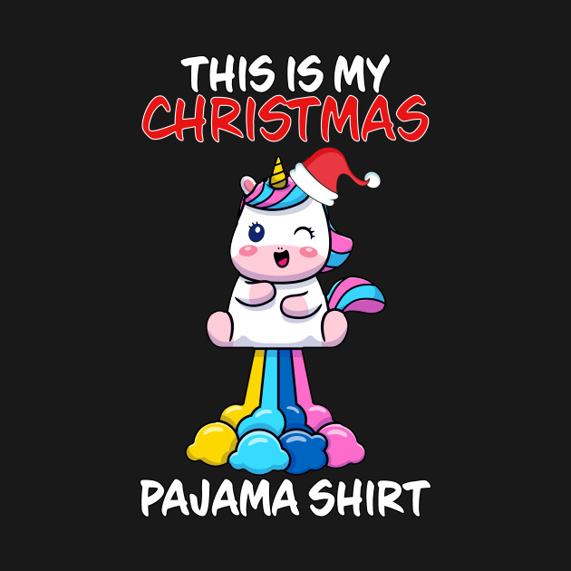 Disover This Is My Christmas Pajama Unicorn Family Matching Christmas Pajama Costume Gift - This Is My Christmas Pajama Unicorn Fam - T-Shirt