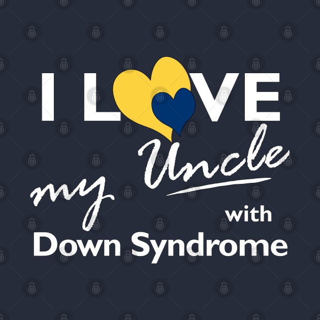 Love for Down Syndrome Uncle by A Down Syndrome Life