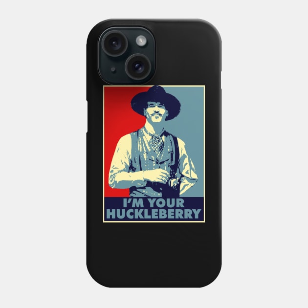 I'm Your Huckleberry Phone Case by AxLSTORE